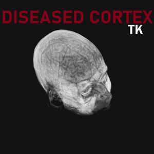 DISEASED CORTEX