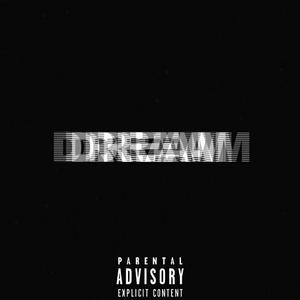 Dream (Explicit)