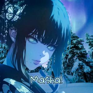 Masha! (feat. Saznoov)