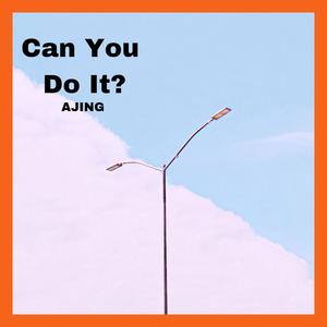 Can you do it? (Explicit)