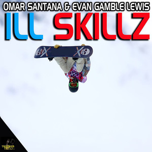 Ill Skills (Explicit)