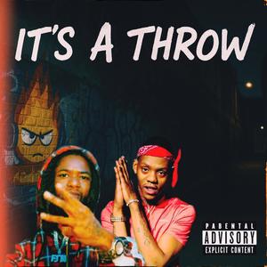 Its A Throw (feat. El Hitta) (Explicit)