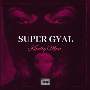 Super Gyal (Explicit)