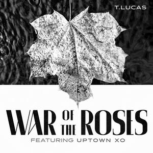 War of the Roses(feat. Uptown XO) (Explicit)