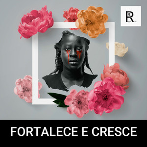 Fortalece e Cresce