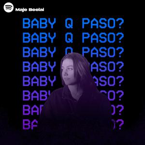 baby q paso?