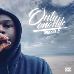 Only One Life (Explicit)