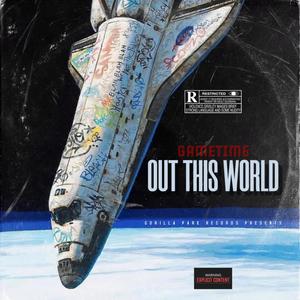 Out This World (feat. 23Gonzo) (Explicit)
