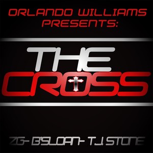 The Cross(feat. Tj Stone, B'sloan & Zg)