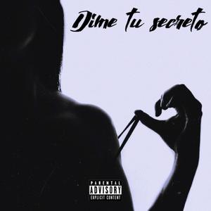 Dime tu secreto (Explicit)