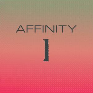 Affinity I