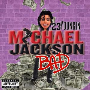 Michael Jackson Bad (Explicit)