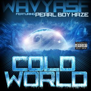 Cold World (feat. Pearlboy Haze)