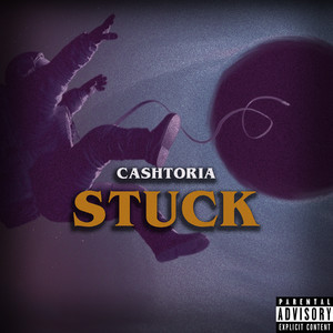 Stuck (Explicit)