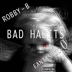 Bad Habits (Explicit)