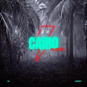 Cairo (feat. 10kleeroy & MHK)