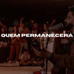 Quem Permanecerá