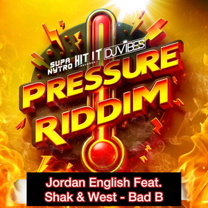 Bad B (Pressure Riddim) (Explicit)