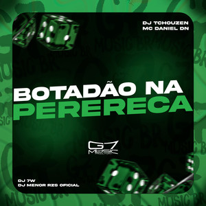 Botadão Na Perereca (Explicit)