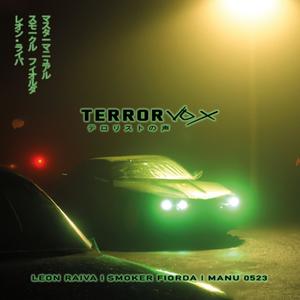 Terror Vox (feat. Leon Raiva, Smoker Fiorda & Manu 0523) (Explicit)
