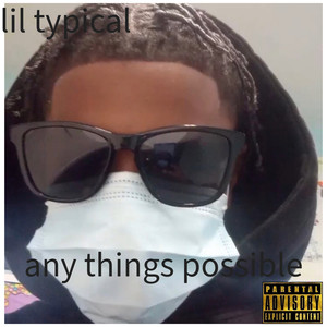 any things possible (Explicit)