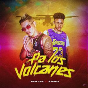 Pa Los Volcanes (feat. El Kanly) [Explicit]