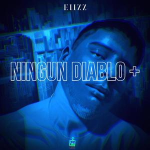 NINGÚN DIABLO + (feat. Grow Beatz) (Explicit)