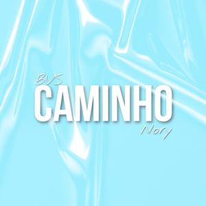 Caminho (feat. BVS)