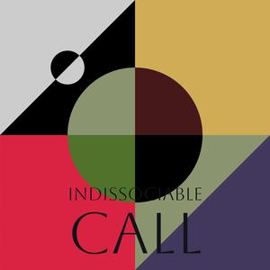 Indissociable Call