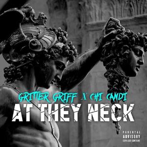 At They Neck (feat. Chi Candi)