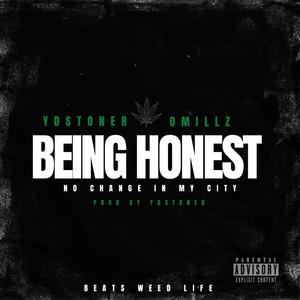 Being Honest (feat. Omillz) (Explicit)