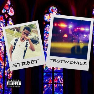 Street Testimonies (Explicit)