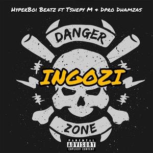 INGOZI (Tshepy M × Dpro Dhamzas)