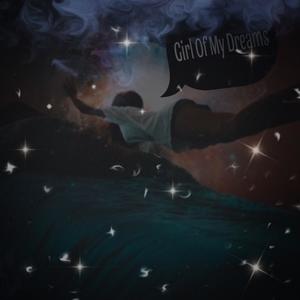 Girl of my dreams (feat. Kpoppa) (Explicit)