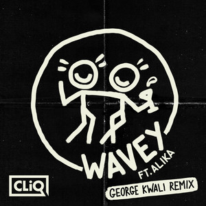 Wavey (George Kwali Remix)