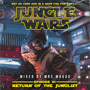Jungle Wars: Episode VI - Return Of The Junglist LP (Mixed by Mrs Magoo) [Explicit]