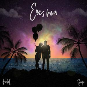 Eres mia (feat. Scapi)
