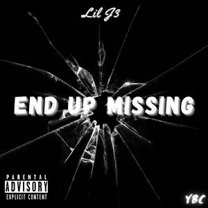 End up missing (Explicit)