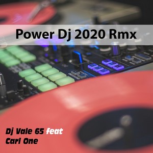 Power Dj (2020 RMX)
