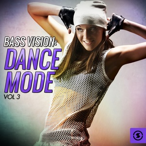 Bass Vision: Dance Mode, Vol. 3