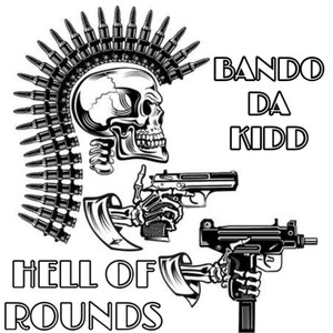 HELL OF ROUNDS (Explicit)