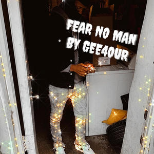 Fear No Man (Explicit)