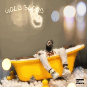 Gold Blood (Explicit)