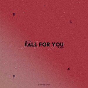 Fall For You