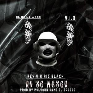 No Se Meten (feat. BIG 6LACK)