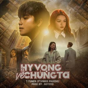 Hy Vọng Về Chúng Ta (feat. Paris Phương)