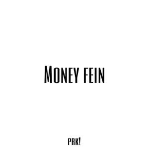 Money fein