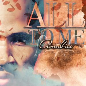All To Me (Explicit)