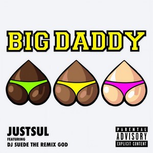 Big Daddy (feat. DJ Suede the Remix God|Explicit)
