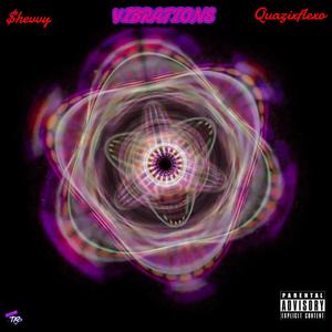 VIBRATIONS (feat. Quazixflexo) [Explicit]